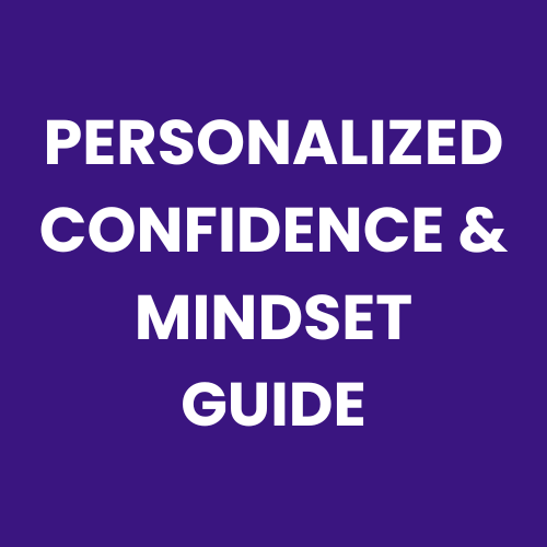 Personalized Confidence & Mindset Guide