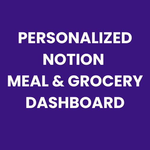 Personalized Notion Meal & Grocery Dashboard
