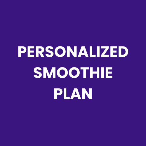 Personalized Smoothie Plan